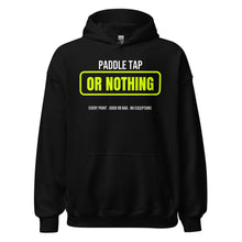 Paddle Tap Or Nothing — Funny Pickleball Hoodie — Black
