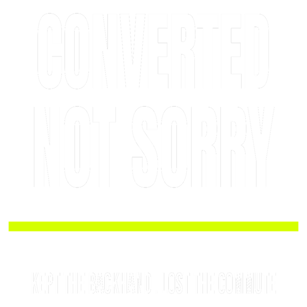 Converted, Not Sorry design artwork