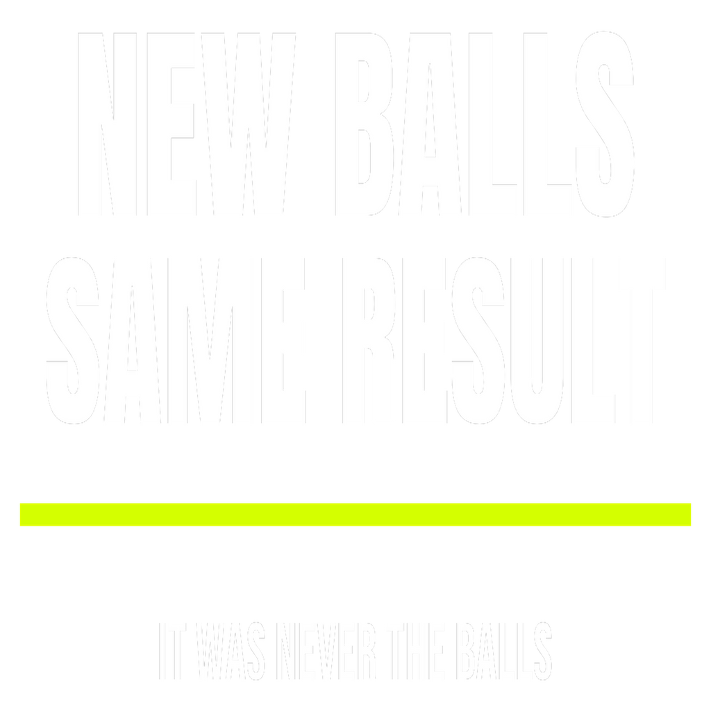 New Balls, Same Result design artwork