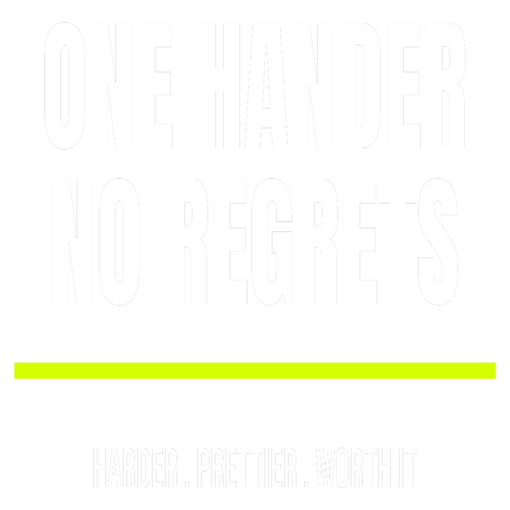 One Hander, No Regrets design artwork