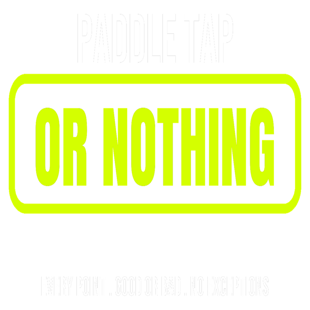 Paddle Tap Or Nothing design artwork