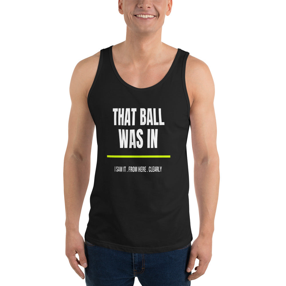 That Ball Was In - worn - pickleball tank