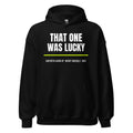 That One Was Lucky — Funny Tennis Hoodie — Black