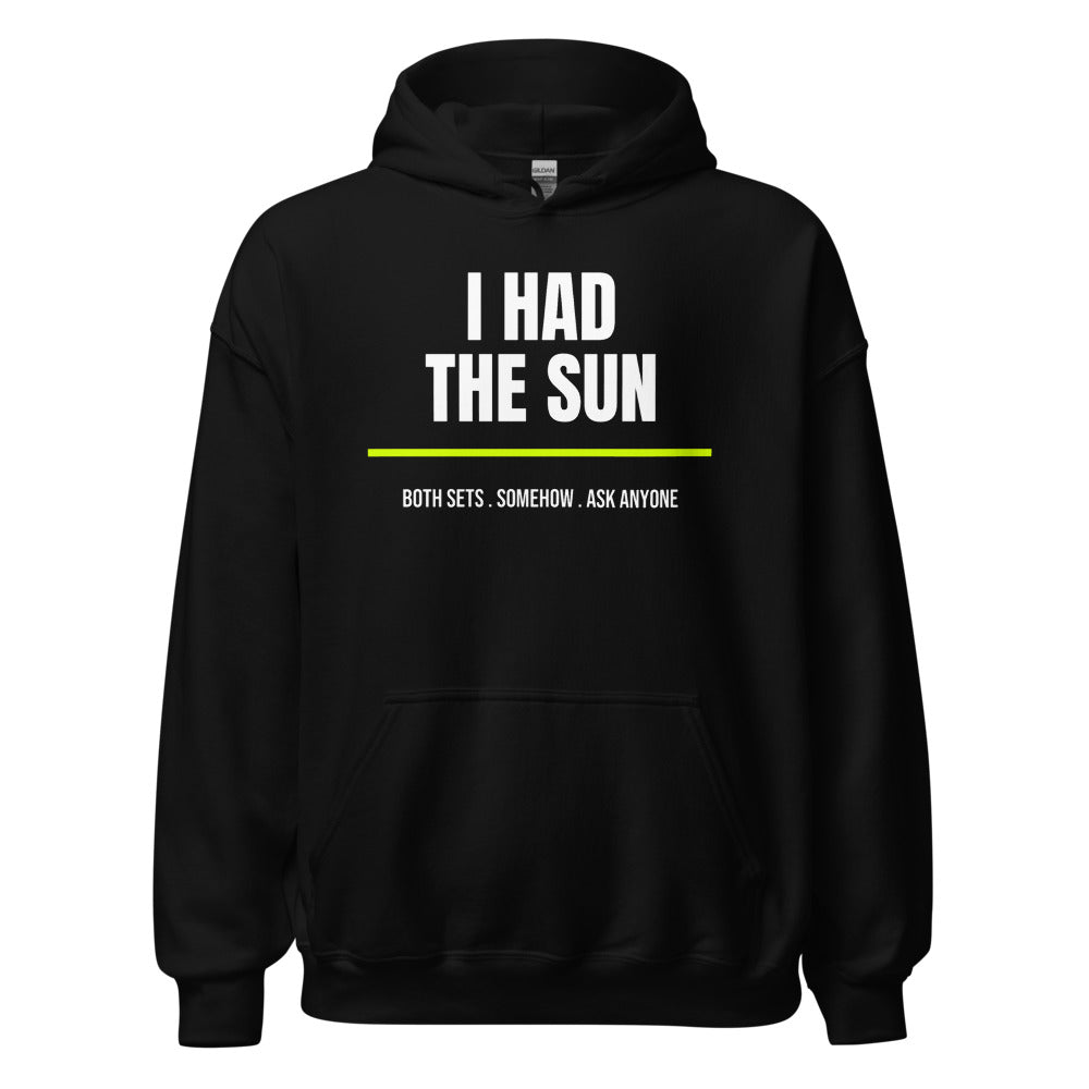I Had The Sun — Funny Tennis Hoodie — Black