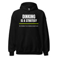 Dinking Is A Strategy — Funny Pickleball Hoodie — Black
