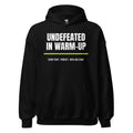 Undefeated In Warm-Up — Funny Pickleball Hoodie — Black