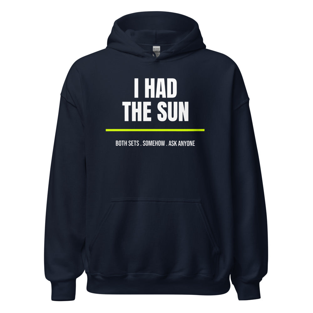 I Had The Sun — Funny Tennis Hoodie — Navy
