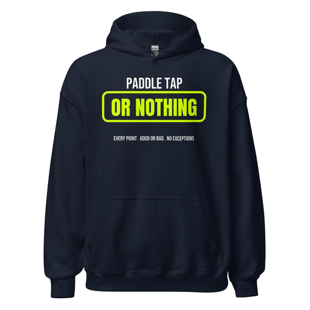 Paddle Tap Or Nothing — Funny Pickleball Hoodie — Navy