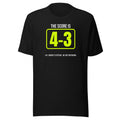 The Score Is 4-3. Ish. — Funny Pickleball Unisex Tee — Black