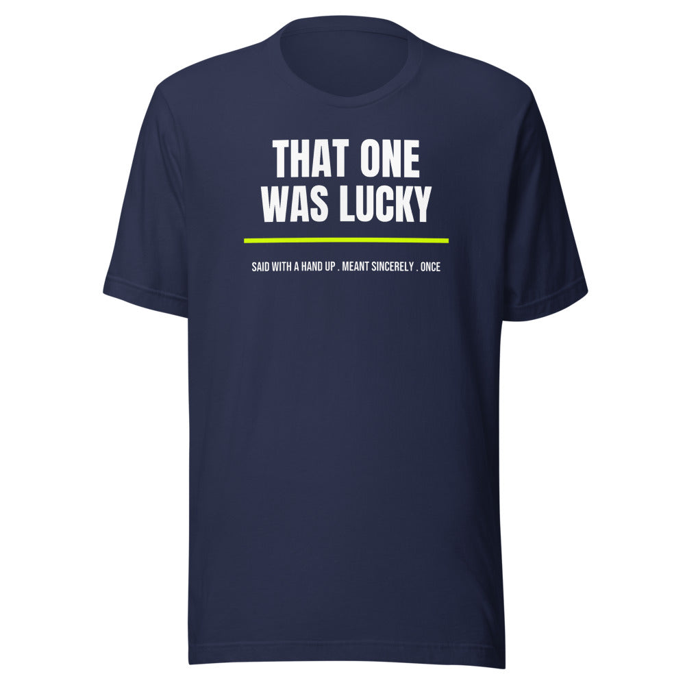 That One Was Lucky — Funny Tennis Unisex Tee — Navy