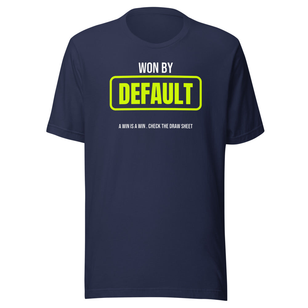 Won By Default — Funny Pickleball Unisex Tee — Navy